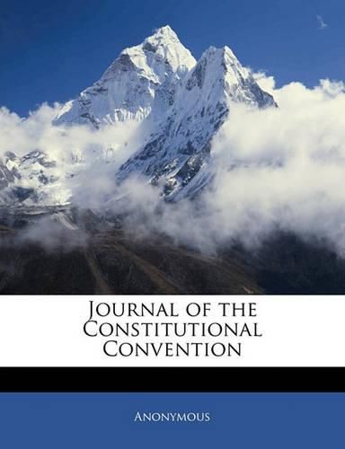 Cover image for Journal of the Constitutional Convention