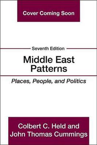 Cover image for Middle East Patterns: Places, People, and Politics