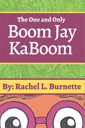 Cover image for The One and Only Boom Jay Kaboom