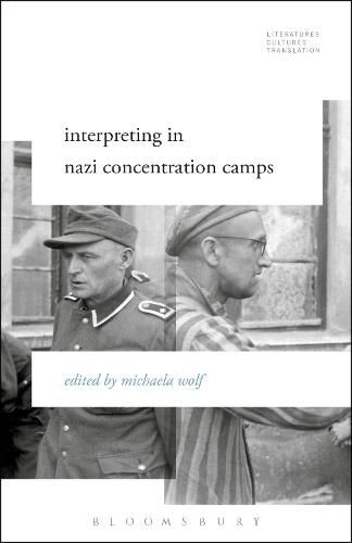 Cover image for Interpreting in Nazi Concentration Camps