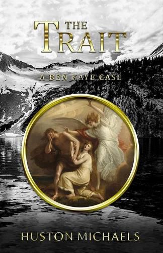 Cover image for The Trait: A Ben Kaye Case