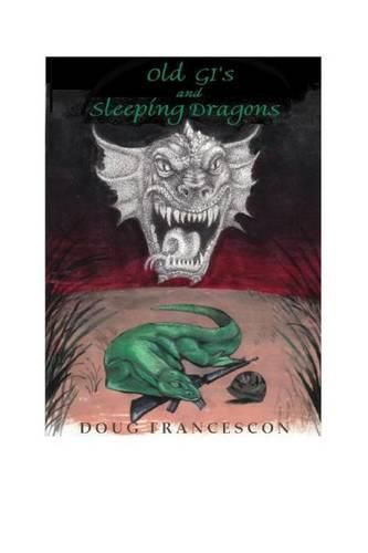 Cover image for Old GIs And Sleeping Dragons