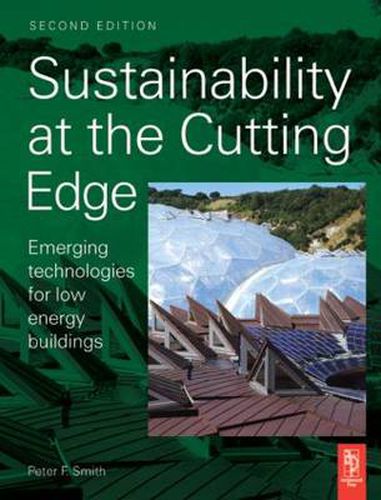 Cover image for Sustainability at the Cutting Edge: Emerging technologies for low energy buildings