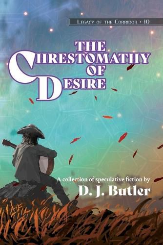 Cover image for The Chrestomathy of Desire