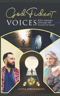 Cover image for Godfident Voices: One Message through Many Voices