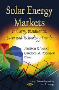 Cover image for Solar Energy Markets: Industry, Installation, Labor & Technology Trends