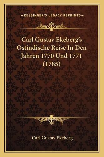 Cover image for Carl Gustav Ekeberg's Ostindische Reise in Den Jahren 1770 Und 1771 (1785)