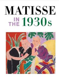 Cover image for Matisse in the 1930s