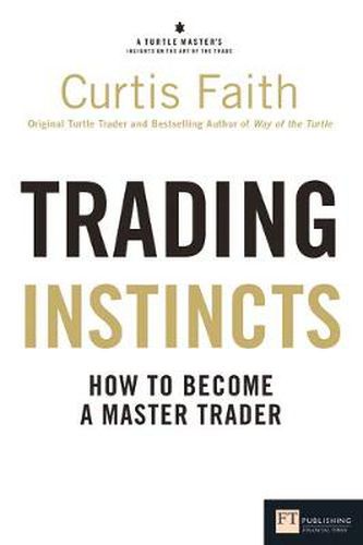 Cover image for Trading Instincts: How to become a master trader