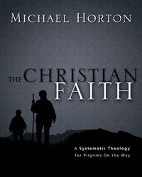 Cover image for The Christian Faith: A Systematic Theology for Pilgrims on the Way