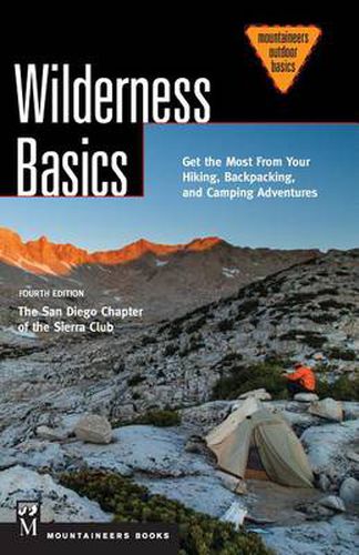 Cover image for Wilderness Basics: Get the Most from Your Hiking, Backpacking, and Camping Adventure