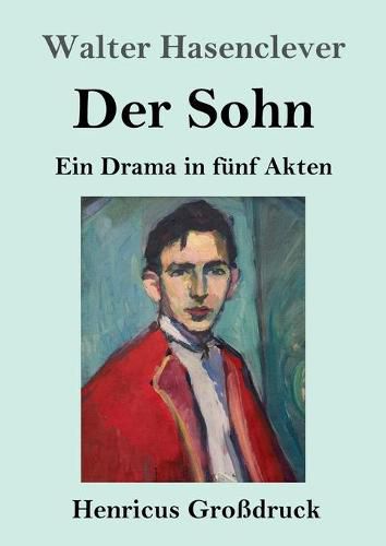 Cover image for Der Sohn (Grossdruck): Ein Drama in funf Akten