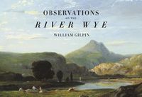 Cover image for Observations on the River Wye