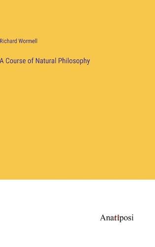 Cover image for A Course of Natural Philosophy