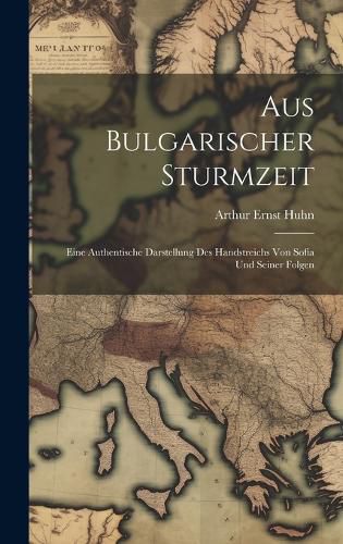 Cover image for Aus Bulgarischer Sturmzeit
