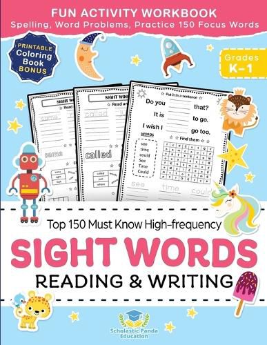 Sight Words Top 150 Must Know High-frequency Kindergarten & 1st Grade: Fun Reading & Writing Activity Workbook, Spelling, Focus Words, Word Problems