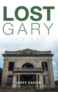 Cover image for Lost Gary, Indiana