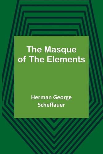 The Masque of the Elements