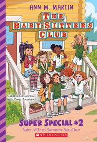 Cover image for Baby-Sitters' Summer Vacation (The Baby-Sitters Club: Super Special #2)