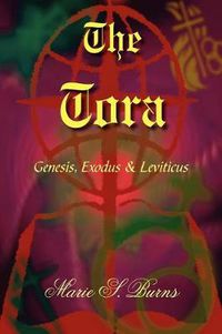 Cover image for The Tora: Genesis, Exodus & Leviticus