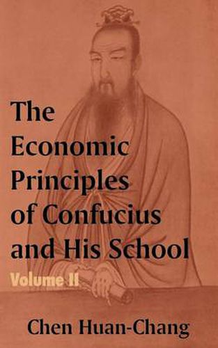 Cover image for The Economics Principles of Confucius and His School (Volume Two)