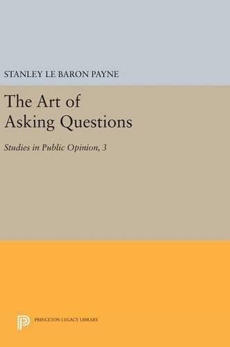 The Art of Asking Questions: Studies in Public Opinion, 3