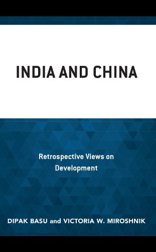 Cover image for China's Growth and India's Stagnation: A Political and Economic Comparison