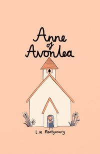 Cover image for Anne of Avonlea (Collector's Edition)