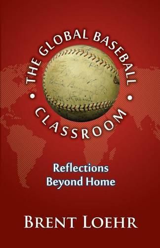 Cover image for The Global Baseball Classroom