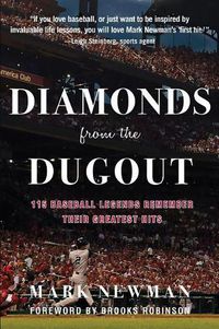 Cover image for Diamonds from the Dugout: 115 Baseball Legends Remember Their Greatest Hits