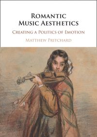 Cover image for Romantic Music Aesthetics