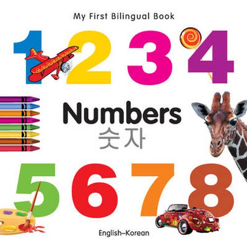 Cover image for My First Bilingual Book - Numbers - English-korean