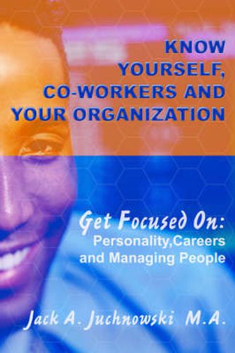 Cover image for Know Yourself, Co-Workers and Your Organization