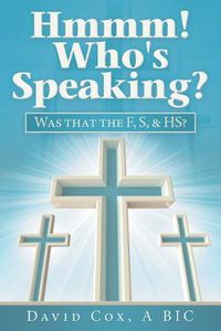 Cover image for Hmmm! Who's Speaking?: Was That the F, S, & Hs?