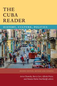 Cover image for The Cuba Reader: History, Culture, Politics