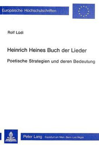 Cover image for Heinrich Heines Buch Der Lieder: Poetische Strategien Und Deren Bedeutung