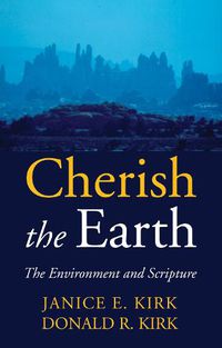 Cover image for Cherish the Earth: The Environment and Scripture