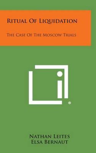 Cover image for Ritual of Liquidation: The Case of the Moscow Trials