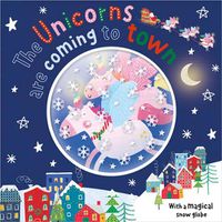 Cover image for The Unicorns are Coming to Town