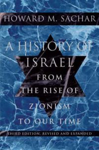 Cover image for A History of Israel: From the Rise of Zionism to Our Time