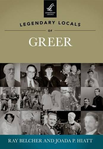 Cover image for Legendary Locals of Greer: South Carolina