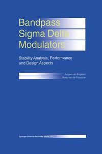 Cover image for Bandpass Sigma Delta Modulators: Stability Analysis, Performance and Design Aspects