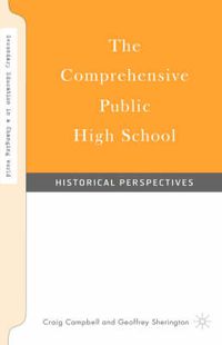 Cover image for The Comprehensive Public High School: Historical Perspectives