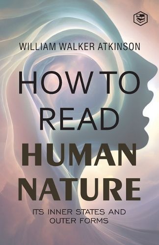 How to Read Human Nature