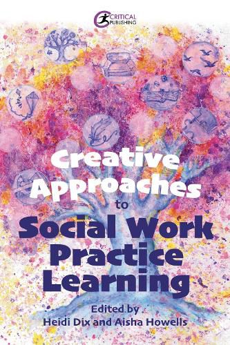 Cover image for Creative Approaches to Social Work Practice Learning