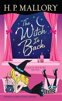 Cover image for The Witch Is Back: A Jolie Wilkins Novel