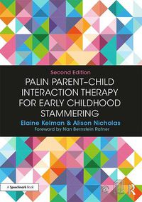 Cover image for Palin Parent-Child Interaction Therapy for Early Childhood Stammering