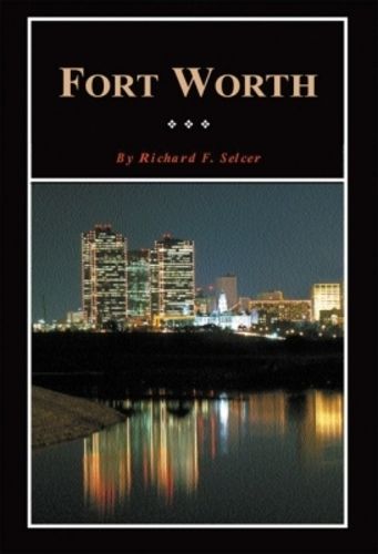 Cover image for Fort Worth: A Texas Original!