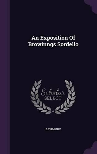 Cover image for An Exposition of Browinngs Sordello