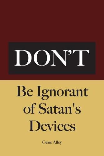 Cover image for Don't Be Ignorant of Satan's Devices